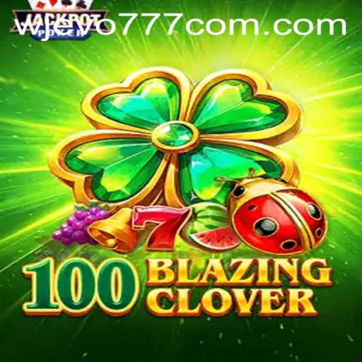 Dive into the World of 100BlazingClover: An Immersive Gaming Experience