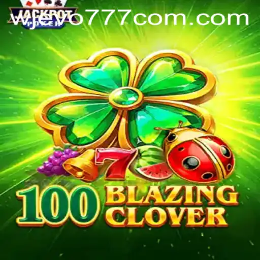 Dive into the World of 100BlazingClover: An Immersive Gaming Experience
